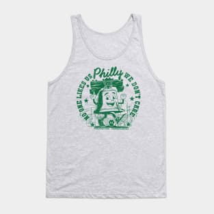 Philly No One Likes Us and We Don't Care Tank Top